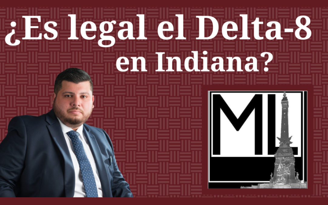  ¿Es legal el delta-8 THC en Indiana?