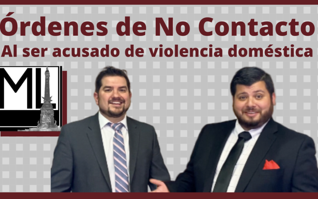 Casos de violencia doméstica y órdenes de NO Contacto