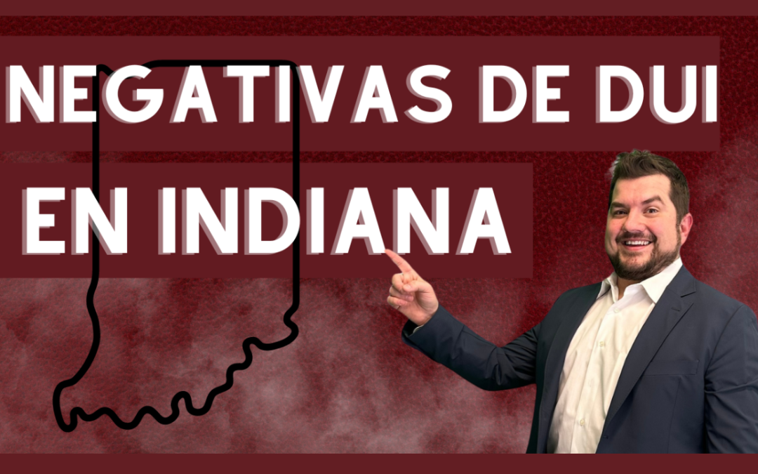 Entendiendo los Cargos de DUI y las Negativas a las Pruebas de Sangre/Aliento en Indiana