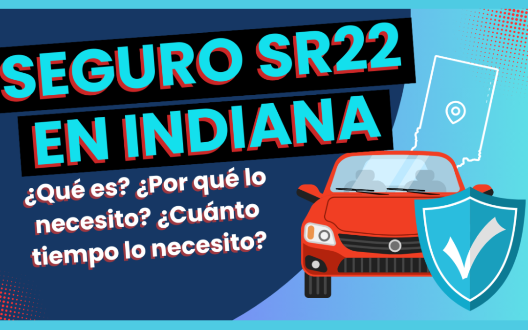 Lo que necesitas saber sobre la presentación de un SR22