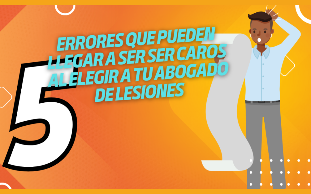 Evita estos 5 errores comunes al elegir un abogado de lesiones en Indiana