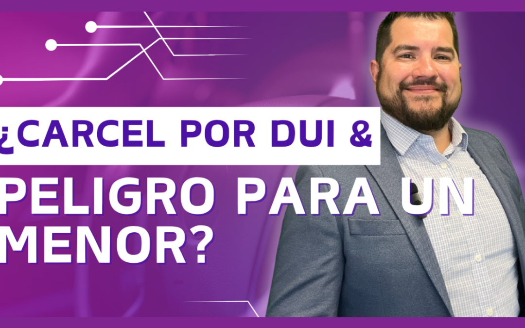 ¿Iré a la cárcel por un DUI y poner en peligro a un menor en Indiana?