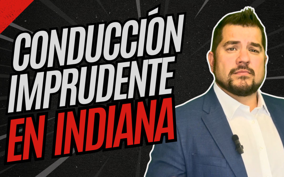 Conducción Imprudente en Indiana: Un Análisis Profundo de la Ley y sus Consecuencias